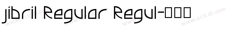 jibril Regular Regul字体转换
